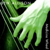 Ben Allison - Medicine Wheel