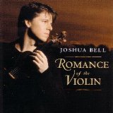 Joshua Bell - Romance of the Violin