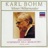 Karl BÃ¶hm, Vienna Philharmonic Orchestra - Bruckner: Symphony No. 4 in E-flat "Romantic"