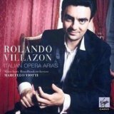 Rolando VillazÃ³n - Rolando VillazÃ³n: Italian Opera Arias