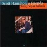 Scott Hamilton - Blues Bop & Ballads