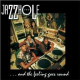 Jazzhole - And the Feeling Goes Round