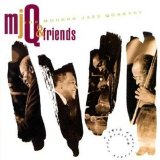 Modern Jazz Quartet, The - A 40th Anniversary Celebration