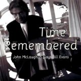 John McLaughlin - Time Remembered: John McLaughlin Plays Bill Evans