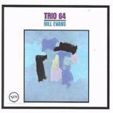 Bill Evans - Trio 64