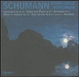 Steven Isserlis, Denes Varjon - Schumann: FantasiestÃ¼cke: Adagio and Allegro: Romances: StÃ¼cke im Volkston: Violin Sonata: Abendlied