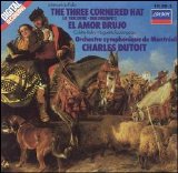 Charles Dutoit, Orchestre symphonique de MontrÃ©al - Falla: The Three Cornered Hat: El Amor Brujo
