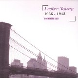 Lester Young - 1936 - 1943 - Columbia Jazz