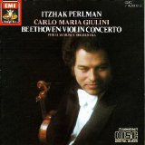 Itzhak Perlman, Carlo Maria Giulini, Philharmonia Orchestra - Beethoven: Concerto for Violin in D [Giulini]
