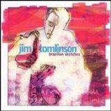 Jim Tomlinson - Brazilian Sketches