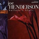 Joe Henderson - Ballads & Blues