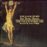 Tallis Scholars - Byrd: 3 Masses