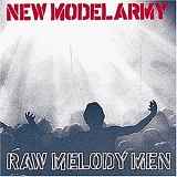 New Model Army - Raw Melody Men