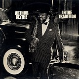 Arthur Blythe - In The Tradition