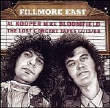 Kooper, Al & Michael Bloomfield - Live at the Fillmore East - The Lost Concert Tapes 12/13/68