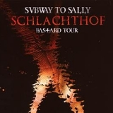 Subway To Sally - Schlachthof - Bastard Tour