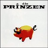 Die Prinzen - Schweine
