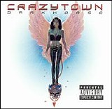 Crazy Town - Darkhorse