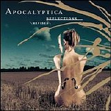 Apocalyptica - Reflections Revised
