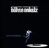 BÃ¶hse Onkelz - Live in Dortmund