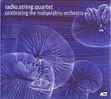 radio.string.quartet - Celebrating the Mahavishnu Orchestra