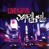 Yardbirds - Live at B.B. King Blues Club