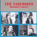 Yardbirds - Reunion Cancert