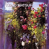 Keiko Matsui - Night Waltz