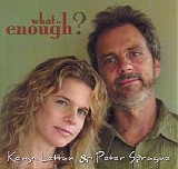 Kevyn Lettau & Peter Sprague - What is Enough?