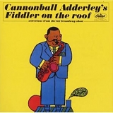 Cannonball Adderley - Cannonball Adderley's Fiddler on the roof