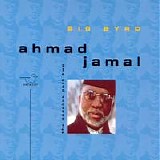 Ahmad Jamal - Big Byrd The Essence Part 2