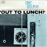 Eric Dolphy - Out to Lunch