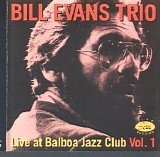 Bill Evans Trio - Live at Balboa Jazz Club, Vol.1