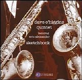 Eric Alexander/O'Higgins, Dave Quintet - Sketchbook