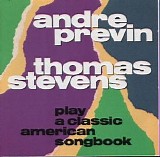Andre Previn & Thomas Stephens - Play a Classic American Songbook
