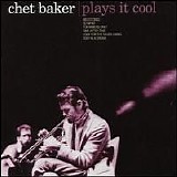 Chet Baker - Plays it Cool
