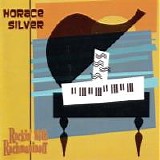 Horace Silver - Rockin' With Rachmaninoff