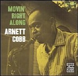 Arnett Cobb - Movin' Right Along