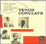 Hank Mobley - Tenor Conclave (Mobley, Cohn, Coltrane, Sims)