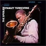 Stanley Turrentine - The Spoiler