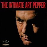 Art Pepper - The Intimate Art Pepper