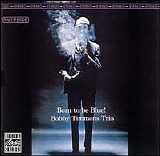 Bobby Timmons Trio - Born to Be Blue!