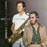 Bill Evans Trio featuring Stan Getz - But Beautiful (1974) [Jazz][mp3 320][h33t][schon55]
