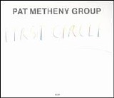 Pat Metheny - First Circle