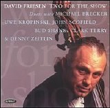 David Friesen - Two For The Show