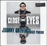 Johnny Griffin & Horace Parlan - Meets Horace Parlan - Close Your Eyes