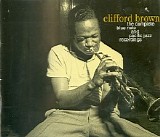 Clifford Brown - The Complete Blue Note & Pacific Jazz Recordings