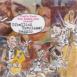 Gibellini, Tavolazzi, Beggio - Let's Face The Music And Dance