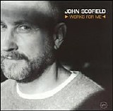 John Scofield - Works for Me