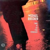 Michael Brecker - Time is of the Essence - Time is of the Essence